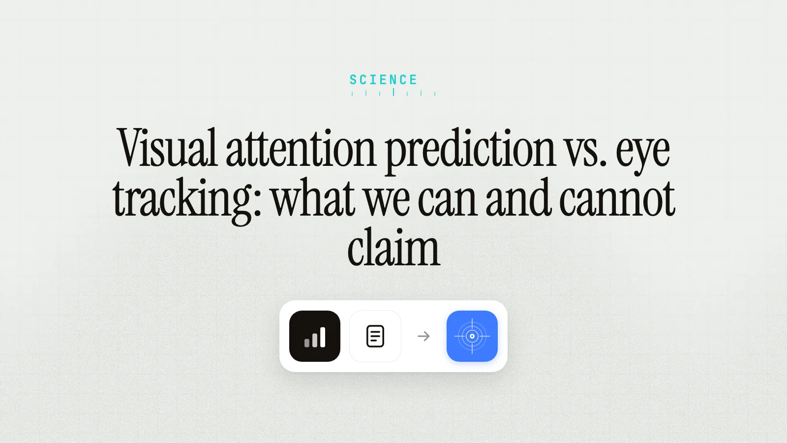 Visual attention prediction vs. eye tracking: what we can and cannot claim